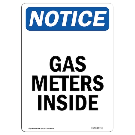 Signmission Safety Sign, OSHA Notice, 5" Height, NOTICE Gas Meters Inside Sign, Portrait, 10PK OS-NS-D-35-V-15742-10PK